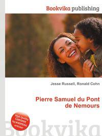 Pierre Samuel du Pont de Nemours