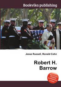 Robert H. Barrow