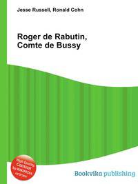 Roger de Rabutin, Comte de Bussy