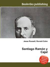 Santiago Ramon y Cajal