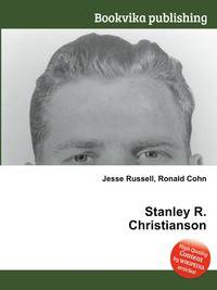 Stanley R. Christianson