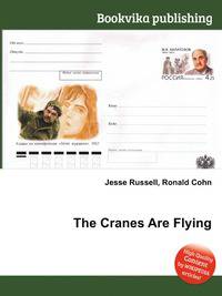 The Cranes Are Flying