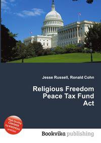 Religious Freedom Peace Tax Fund Act