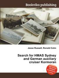 Search for HMAS Sydney and German auxiliary cruiser Kormoran