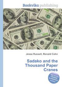 Sadako and the Thousand Paper Cranes