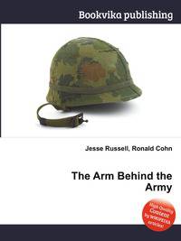 The Arm Behind the Army