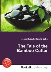 The Tale of the Bamboo Cutter