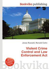 Violent Crime Control and Law Enforcement Act