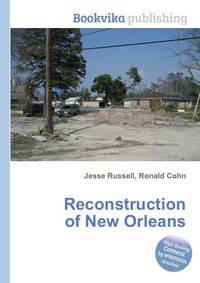 Reconstruction of New Orleans