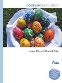 Wax