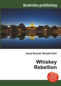 Whiskey Rebellion