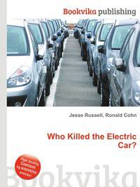 Who Killed the Electric Car?