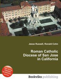 Roman Catholic Diocese of San Jose in California