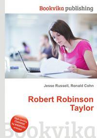 Robert Robinson Taylor