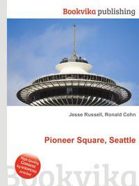 Pioneer Square, Seattle