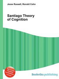 Santiago Theory of Cognition