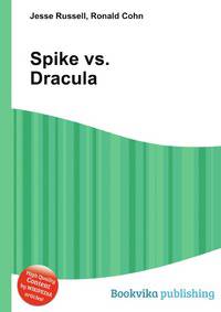 Spike vs. Dracula