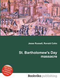 St. Bartholomew's Day massacre
