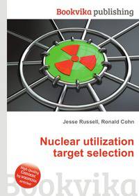 Nuclear utilization target selection