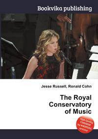 The Royal Conservatory of Music