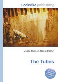 The Tubes