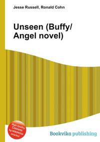 Unseen (Buffy/Angel novel)