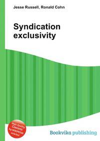 Syndication exclusivity
