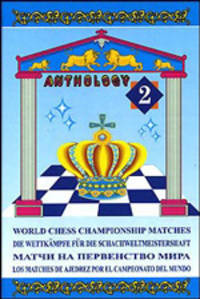 World Chess Championship Matches. Antology. Volume II. Матчи на первенство мира. Антология. Том 2