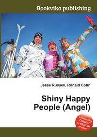 Shiny Happy People (Angel)