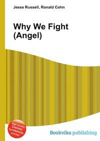 Why We Fight (Angel)