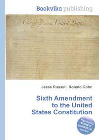 Sixth Amendment to the United States Constitution