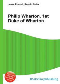Philip Wharton, 1st Duke of Wharton