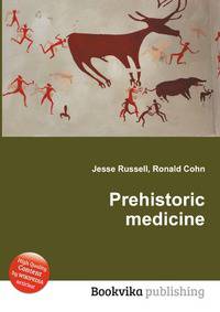 Prehistoric medicine