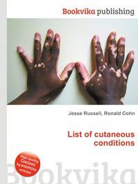 List of cutaneous conditions