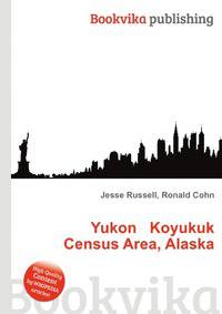 Yukon Koyukuk Census Area, Alaska