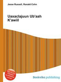 Uaxaclajuun Ub'aah K'awiil