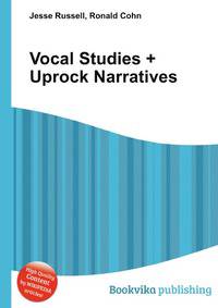 Vocal Studies + Uprock Narratives