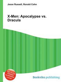 X-Men: Apocalypse vs. Dracula