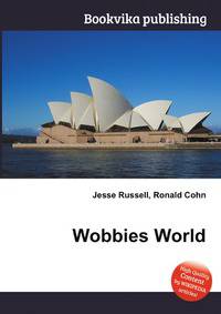 Wobbies World