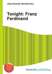 Tonight: Franz Ferdinand