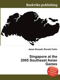 Singapore at the 2005 Southeast Asian Games