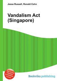 Vandalism Act (Singapore)