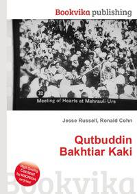 Qutbuddin Bakhtiar Kaki