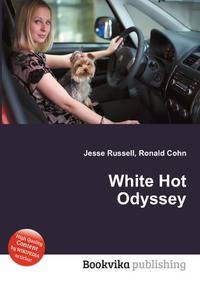 White Hot Odyssey