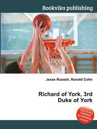 Richard of York, 3rd Duke of York