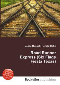 Road Runner Express (Six Flags Fiesta Texas)