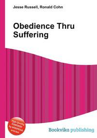 Obedience Thru Suffering