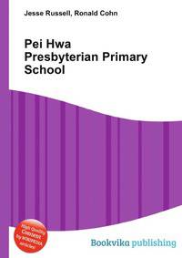 Pei Hwa Presbyterian Primary School