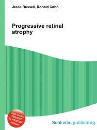 Progressive retinal atrophy