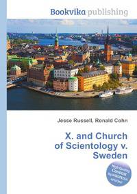 X. and Church of Scientology v. Sweden